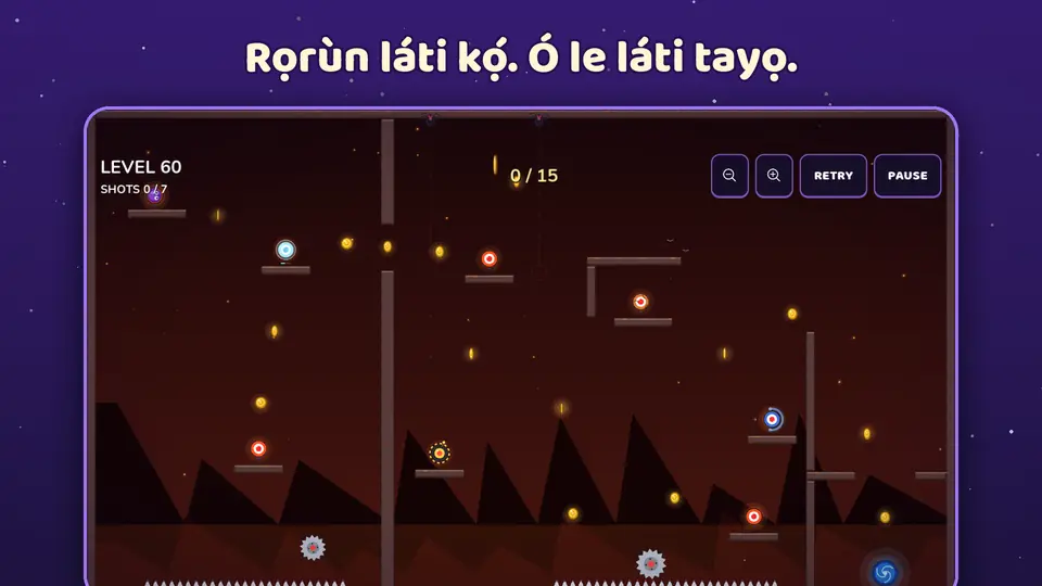 Rọrùn láti kọ́. Ó le láti tayọ.